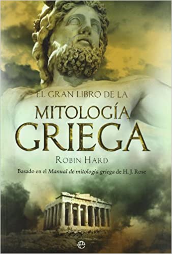 El Gran Libro de la Mitología Griega - Robin Hard