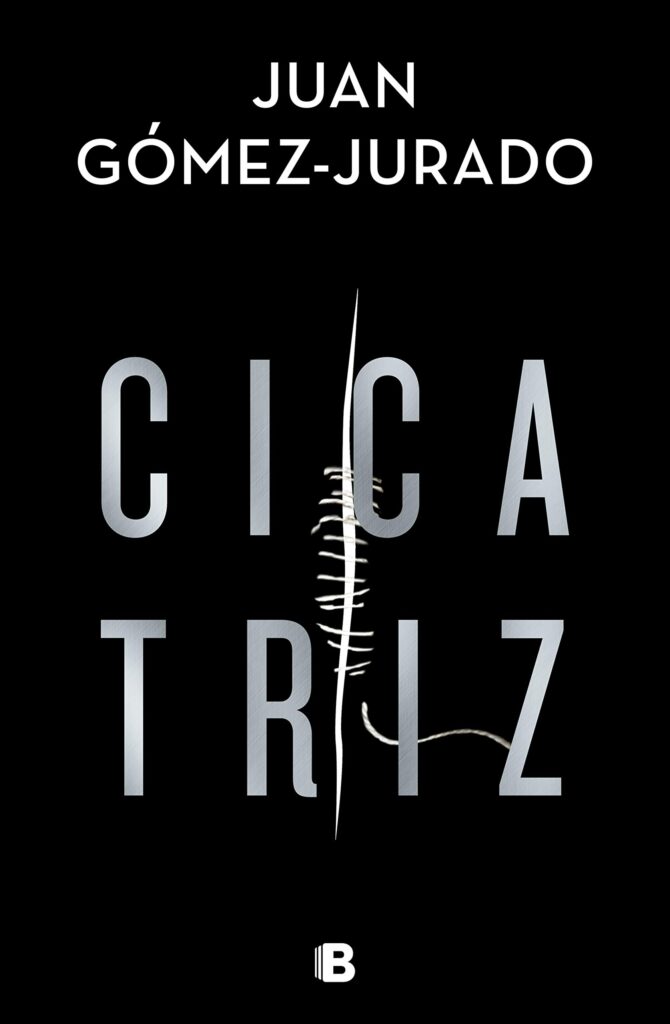 Cicatriz - Juan Gómez Jurado
