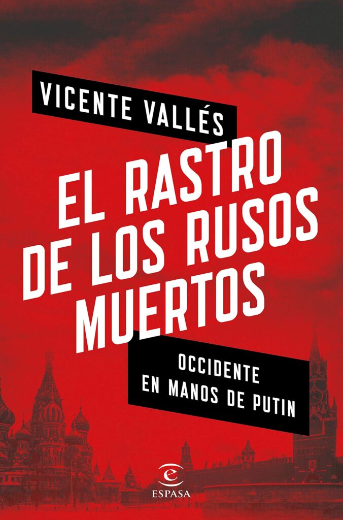 El rastro de los rusos muertos - Vicente Vallés