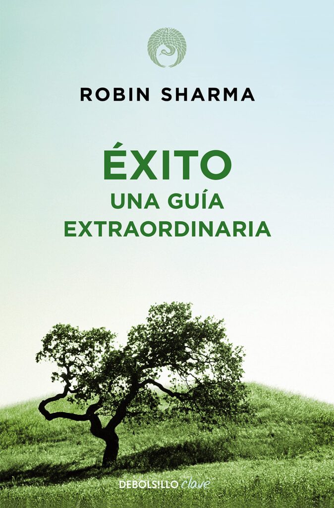 Éxito: Una guía extraordinaria - Robin Sharma