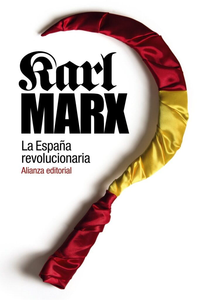 La España revolucionaria - Karl Marx