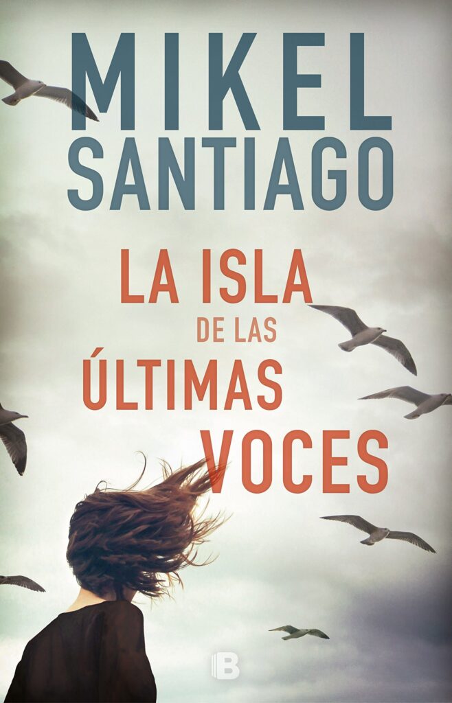 La isla de las últimas voces - Mikel Santiago