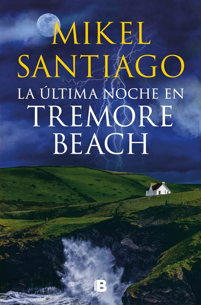 La última noche en Tremore Beach - Mikel Santiago