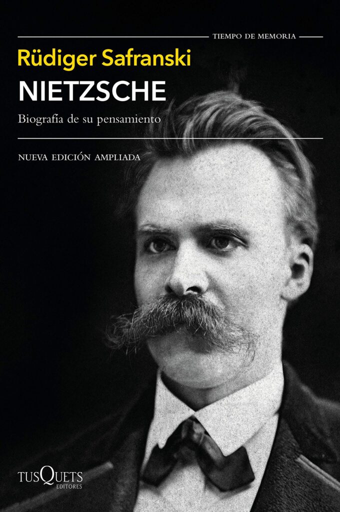 Nietzsche Biografía de su pensamiento - Rüdiger Safranski
