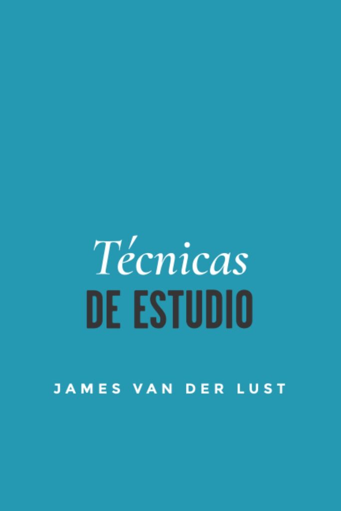 Técnicas de Estudio - James Van der Lust