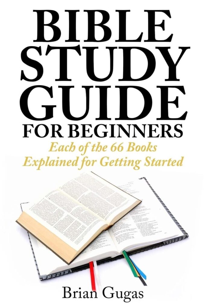 Bible Study Guide for Beginners - Brian Gugas