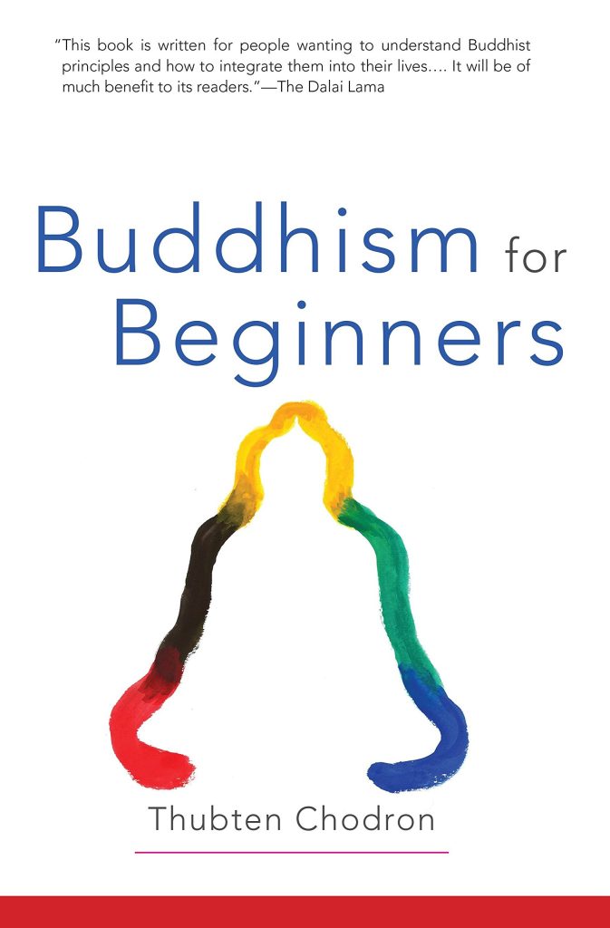 Buddhism for Beginners - Thubten Chodron