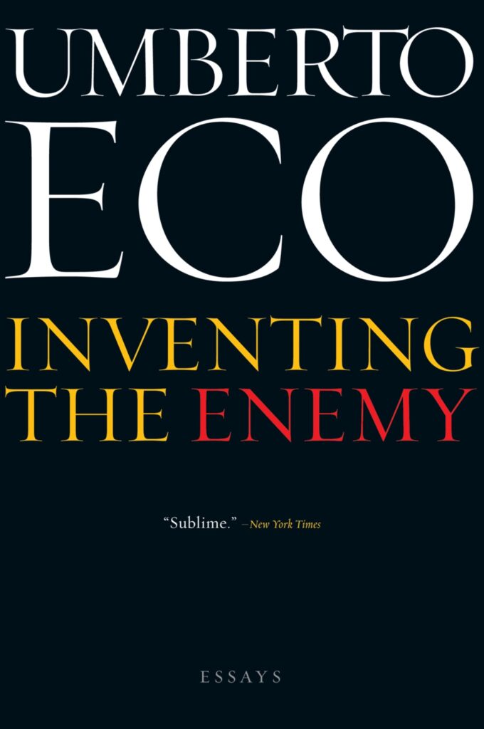 Inventing The Enemy - Umberto Eco
