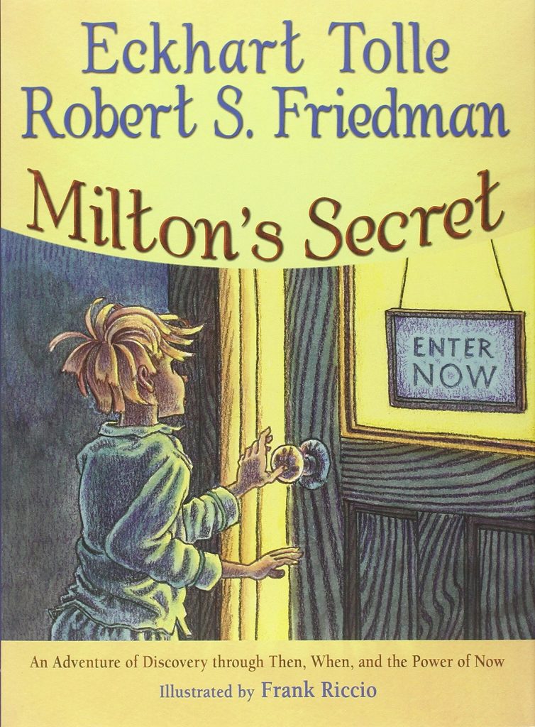 Milton's Secret - Eckhart Tolle, Robert Friedman and Frank Riccio