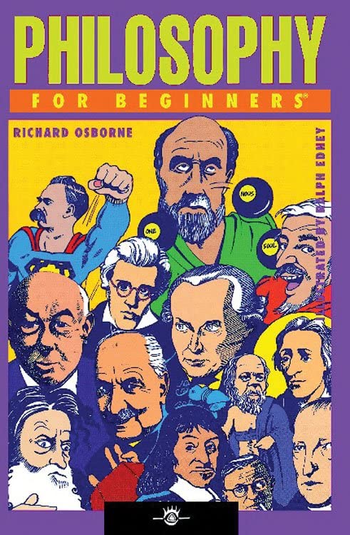 Philosophy for Beginners - Richard Osborne & Ralph Edney