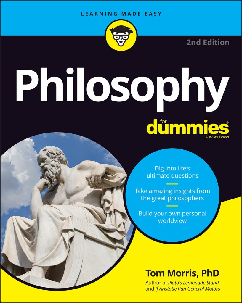 Philosophy for Dummies - Tom Morris, PhD