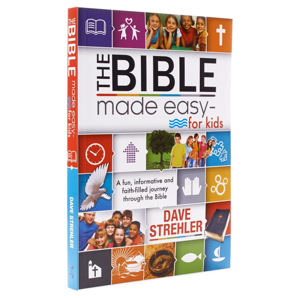 The Bible made easy for kids - Dave Strehler