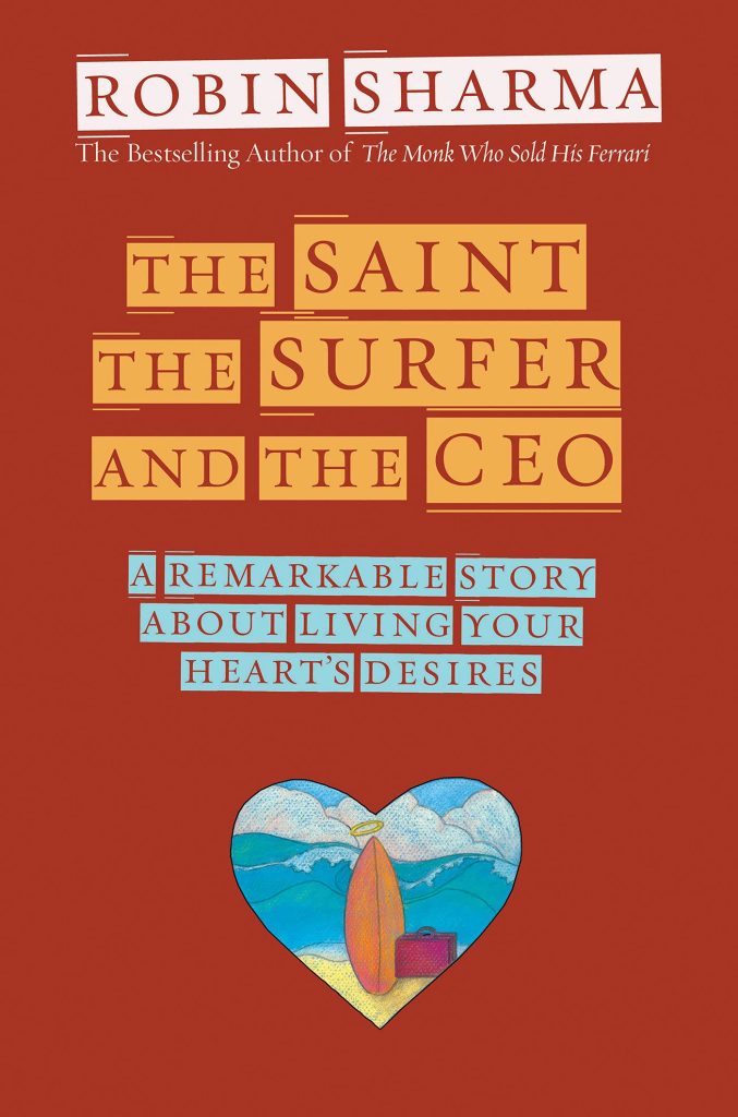 The Saint, The Surfer and The CEO - Robin Sharma