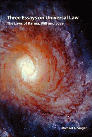 Three Essays on Universal Law - Michael Singer