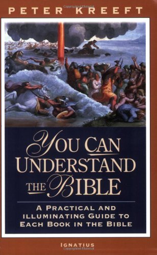 You Can Understand The Bible - Peter Kreeft