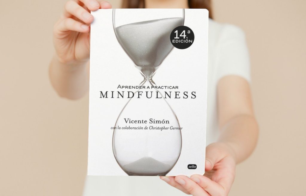 Aprender a practicar Mindfulness - Vicente Simón