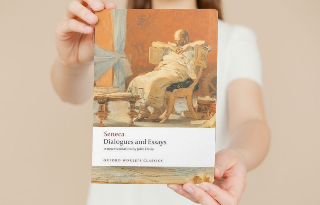 Dialogues and Essays - Seneca
