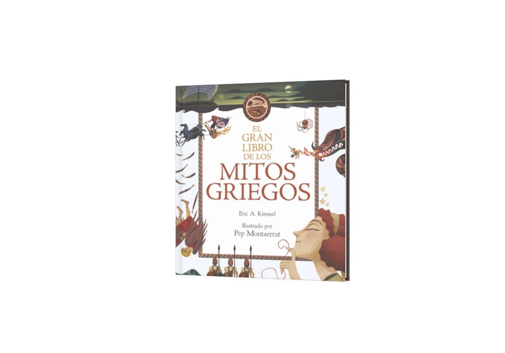Portada de 'El Gran Libro de los Mitos Griegos' por Eric A. Kimmel, ilustrado por Pep Montserrat